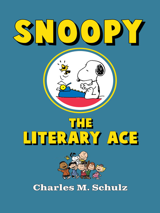 Title details for Snoopy the Literary Ace by Charles M. Schulz - Available
